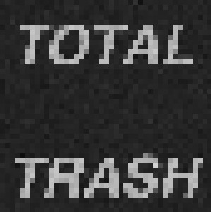 Cover - Total Trash: Total Trash