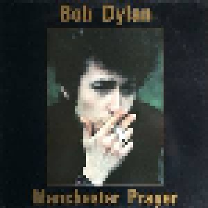 Bob Dylan: Manchester Prayer (LP) - Bild 1