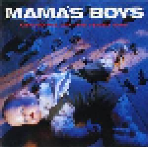 Mama's Boys: Growing Up The Hard Way (CD) - Bild 1