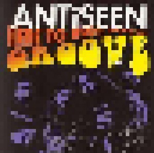 Antiseen: Here To Ruin Your Groove (CD) - Bild 1