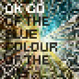 OK Go: Of The Blue Colour Of The Sky (CD) - Bild 1