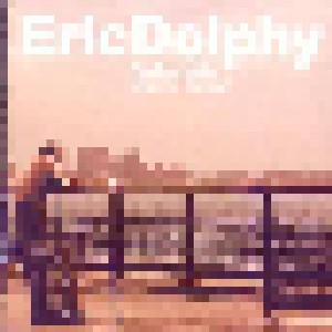 Cover - Eric Dolphy: Complete Uppsala Concert, The