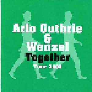 Cover - Arlo Guthrie & Wenzel: Together Tour 2006