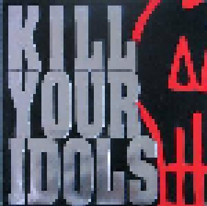 Kill Your Idols: No Gimmicks Needed (LP) - Bild 1