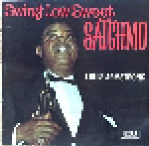 Louis Armstrong: Swing Low Sweet Satchmo (LP) - Bild 1