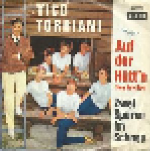Vico Torriani: Auf Der Hütt'n (Hey, Hey, Hey) (7") - Bild 1