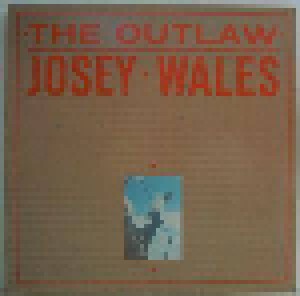 Cover - Josey Wales: Outlaw, The