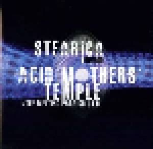 Acid Mothers Temple & The Melting Paraiso U.F.O.: Stearica Invade Acid Mothers Temple (LP) - Bild 1