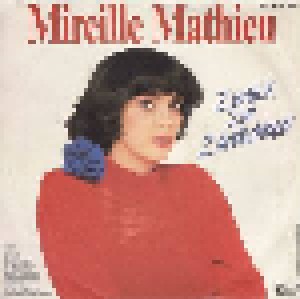 Mireille Mathieu: Zurück Zur Zärtlichkeit (7") - Bild 2