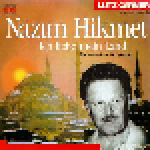 Cover - Lutz Görner: Nâzim Hikmet - Ich Liebe Mein Land
