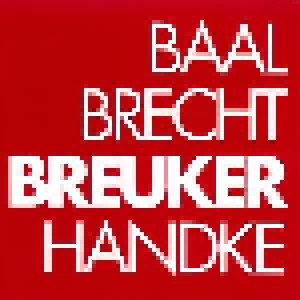 Cover - Willem Breuker Kollektief: Baal Brecht Breuker Handke