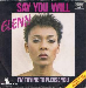 Glenn: Say You Will (7") - Bild 1
