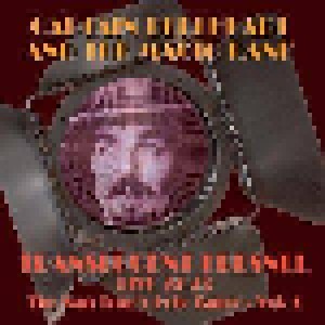Captain Beefheart And His Magic Band: Translucent Fresnel (Live 72/73-The Nan True's Hole Tapes-Vol. 1) (2-LP) - Bild 1