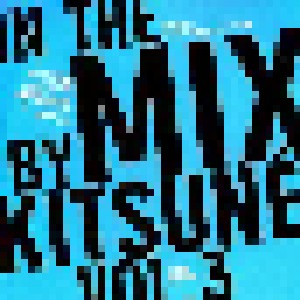 Cover - Lifelike: Musikexpress 194 - 0313 » In The Mix Vol. 03 by Kitsuné