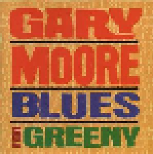 Gary Moore: Blues For Greeny (CD) - Bild 1