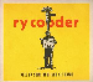 Ry Cooder: Pull Up Some Dust And Sit Down (2011)