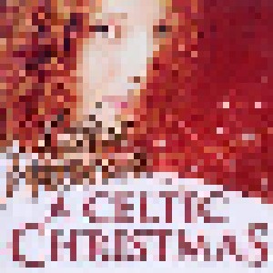 Celtic Woman: A Celtic Christmas (CD) - Bild 1