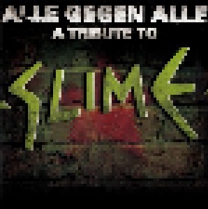 Alle Gegen Alle - A Tribute To Slime (2-CD) - Bild 1