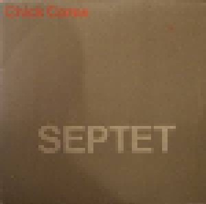 Chick Corea: Septet (LP) - Bild 1