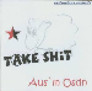 Cover - Take Shit: Aus'm Osdn