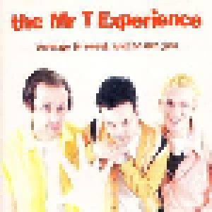 The Mr. T Experience: Revenge Is Sweet, And So Are You (CD) - Bild 1