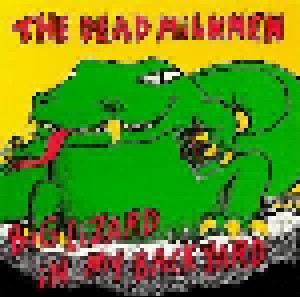 The Dead Milkmen: Big Lizard In My Backyard (LP) - Bild 1