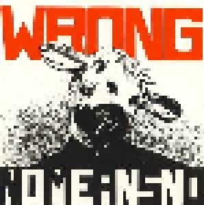 NoMeansNo: Wrong (CD) - Bild 1