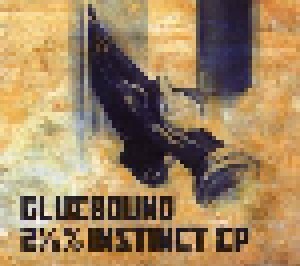 Cover - Gluebound: 2 1/2 Instinct EP