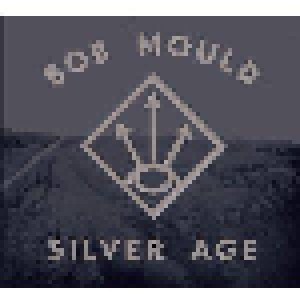 Bob Mould: Silver Age (CD) - Bild 1