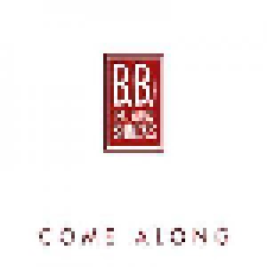 B.B. & The Blues Shacks: Come Along (CD) - Bild 1
