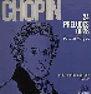 Frédéric Chopin: 24 Preludes Op.28 & Prelude Nr.25, Op.45 (LP) - Bild 1