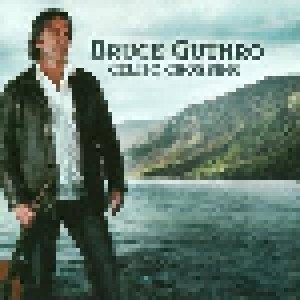 Bruce Guthro: Celtic Crossing (CD) - Bild 1