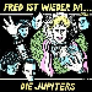 Cover - Jupiters, Die: Fred Ist Wieder Da...