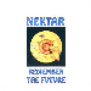 Nektar: Remember The Future (CD) - Bild 1