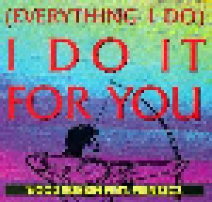 Wood Robbin Feat. Prinzezz: (Everything I Do) I Do It For You (12") - Bild 1