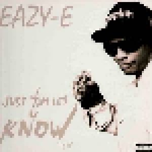 Eazy-E: Just Tah Let U Know (Mini-CD / EP) - Bild 1