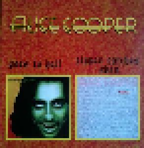 Alice Cooper: Goes To Hell / Zipper Catches Skin (CD) - Bild 1