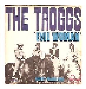The Troggs: Evil Woman (7") - Bild 1