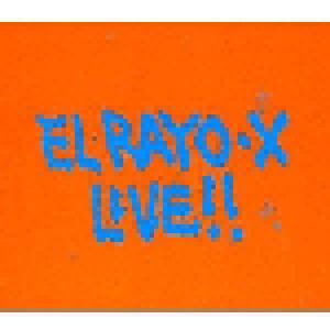 Cover - El Rayo-X: Live!!