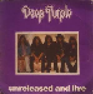 Deep Purple: Unreleased And Live (LP) - Bild 1