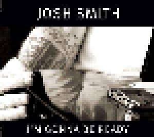 Cover - Josh Smith: I'm Gonna Be Ready
