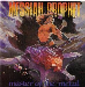 Messiah Prophet: Master Of The Metal (CD) - Bild 1