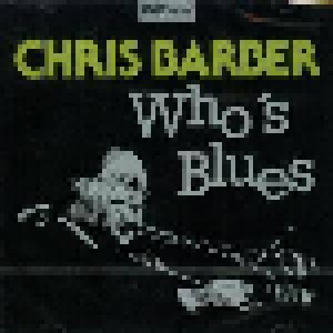 Chris Barber: Who's Blues (CD) - Bild 1