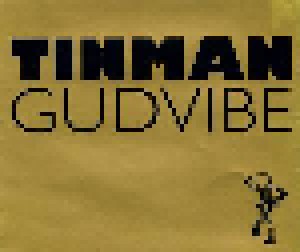 Tinman: Gudvibe (Single-CD) - Bild 1