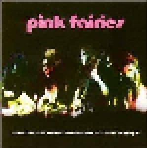 Pink Fairies: Mandies And Mescaline Round At Uncle Harry's (CD) - Bild 1
