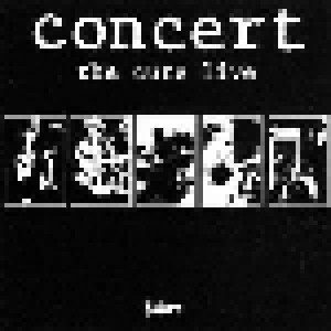 The Cure: Concert - The Cure Live (CD) - Bild 1
