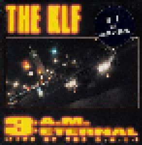 The KLF: 3 A.M. Eternal (7") - Bild 1