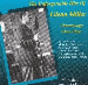 Glenn Miller: The Unforgettable Hits Of Glenn Miller (CD) - Bild 1