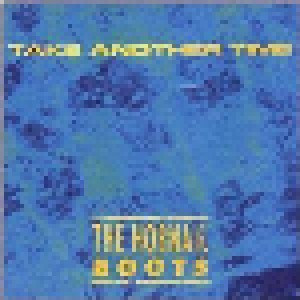Cover - Hobnail Boots, The: Take Another Time