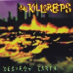 Cover - Killcreeps, The: Destroy Earth